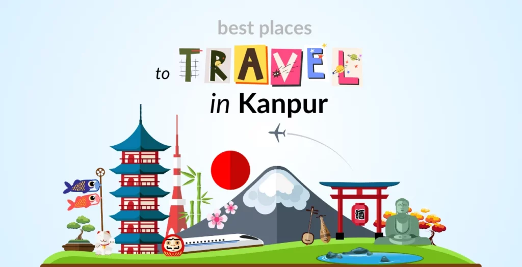 Best Places to Travel in Kanpur