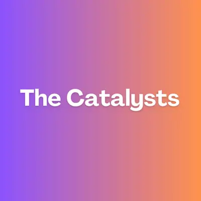 The Catalyst